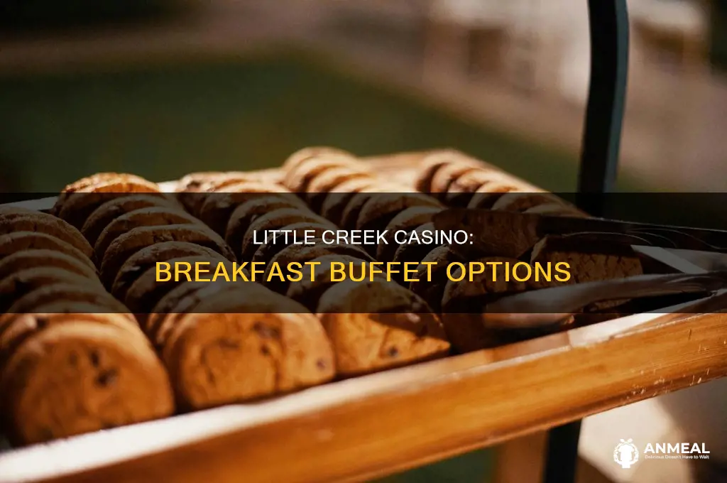 does little creek casino have breakfast buffet