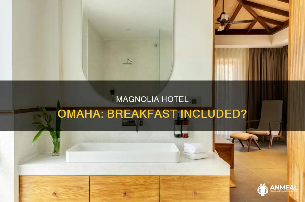 does magnolia hotel in omaha offer complimentary breakfast