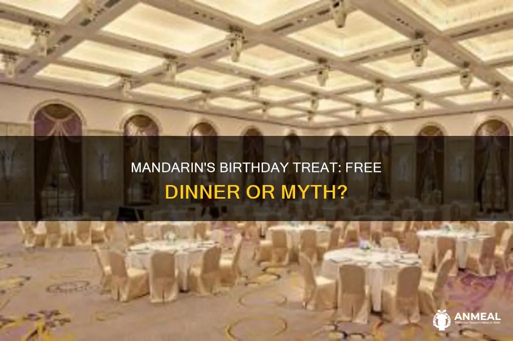 does mandarin offer free birthday dinner