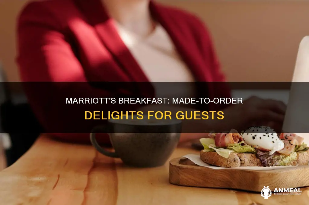does marriott offer a made to order breakfast