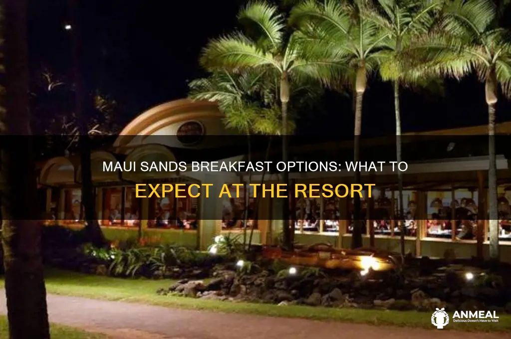 does maui sands have breakfast