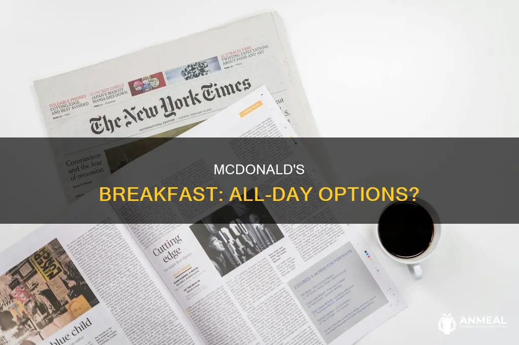 does mcdonaldsserve everything for breakfast all day