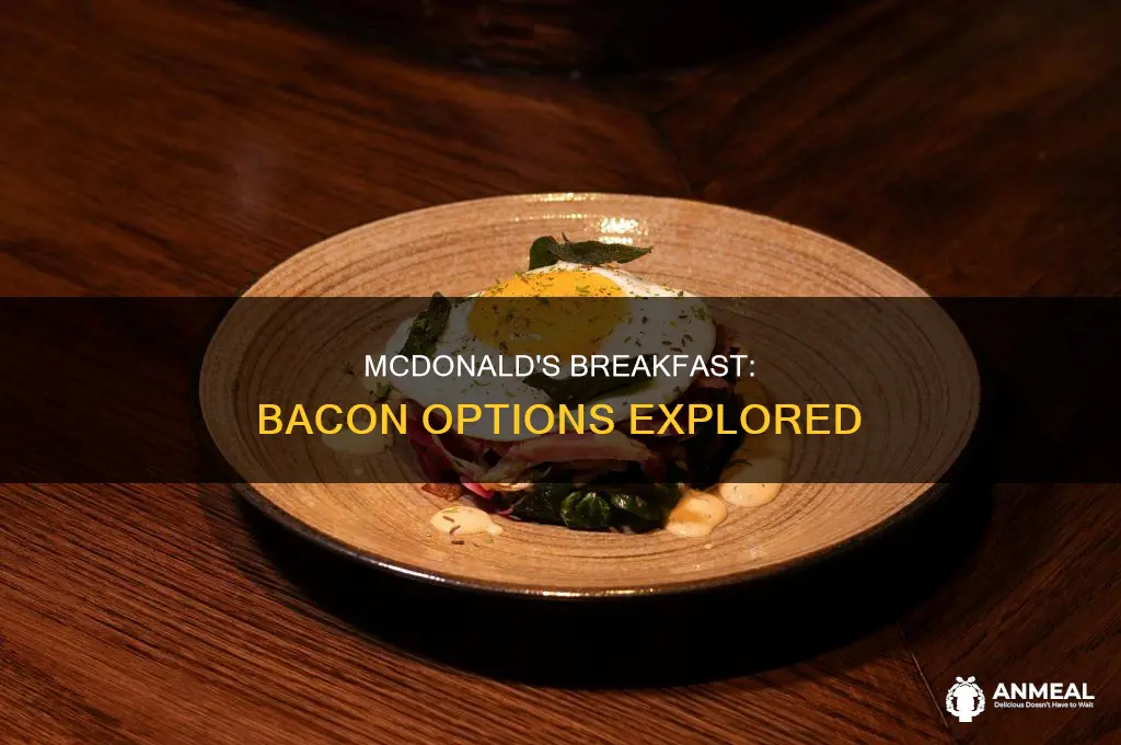 does mcdonlads have bacon for breakfast