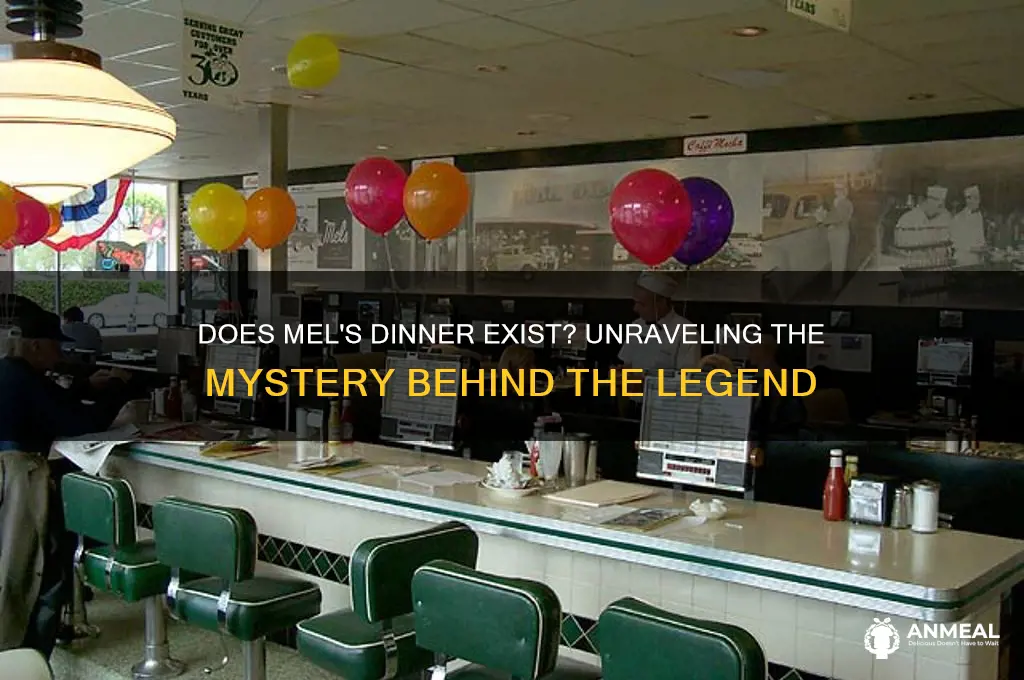 does mels dinner exist