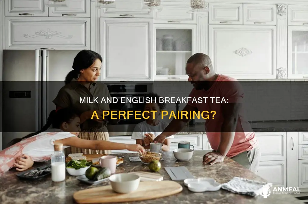 does milk go well with english breakfast tea