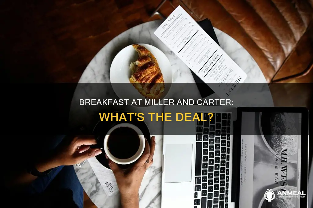 does miller and carter do breakfast