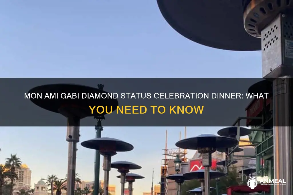 does mon ami gabi take diamond status celebration dinner