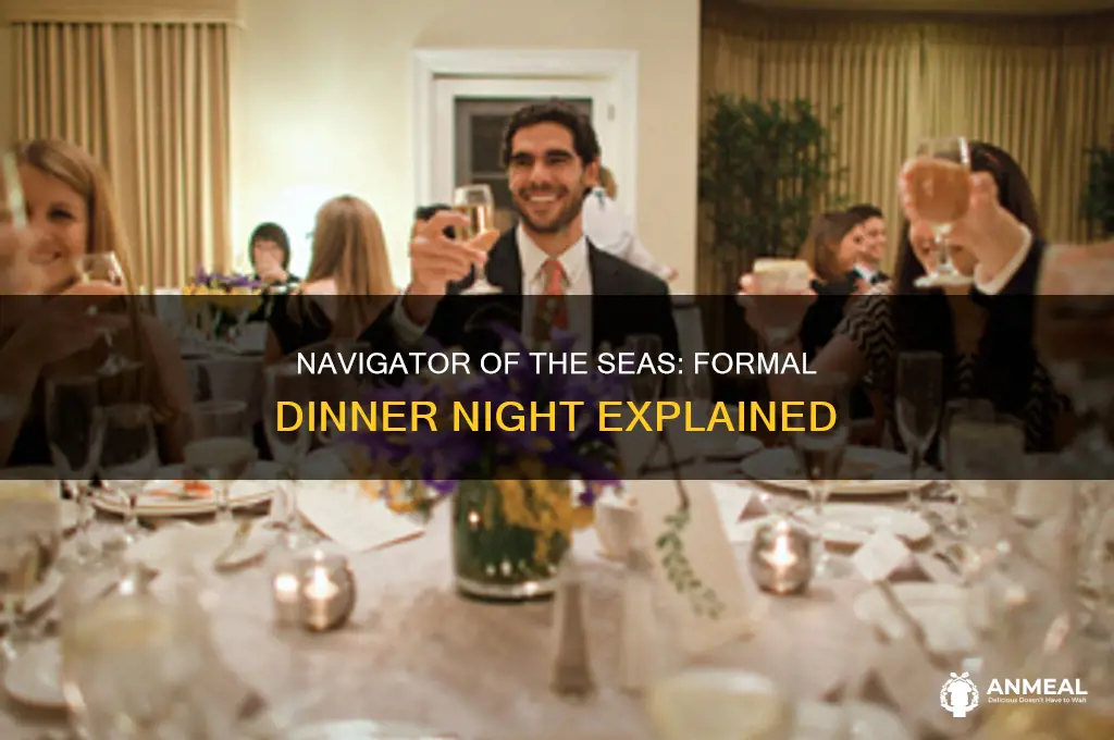 does navigator of the seas have formal dinner night