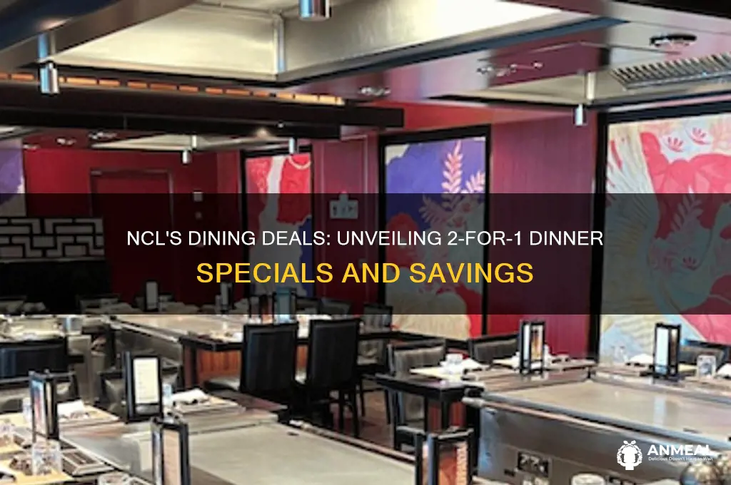 does ncl offer 2 for 1 dinner specials