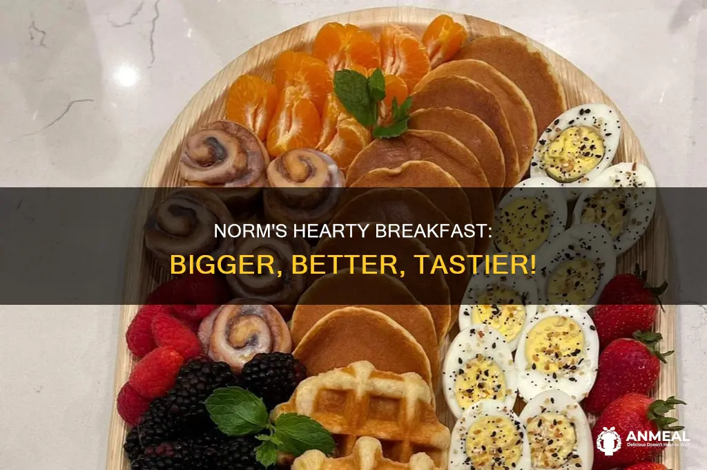 does norms have the bigger better breakfast