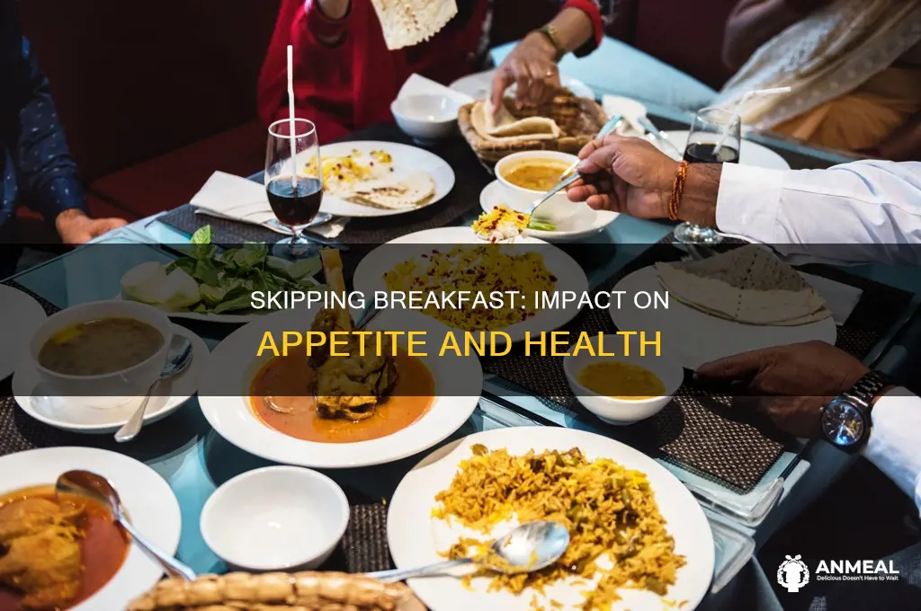 does not having a breakfast affect your appetite