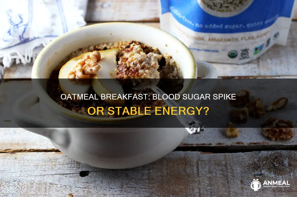 does oatmeal for breakfast spike blood sugar