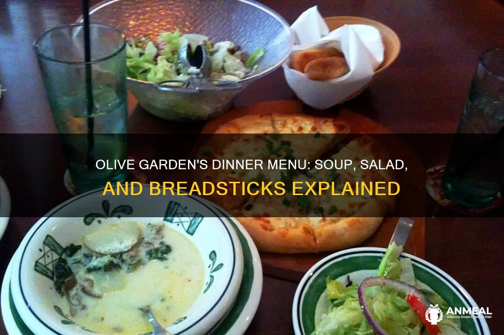 does olive garden have soup salad and breadsticks for dinner