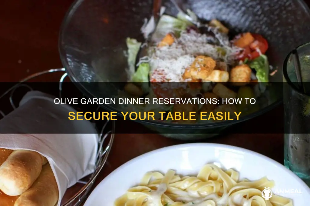 does olive garden take reservations for dinner