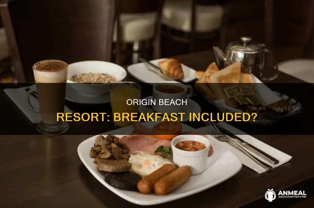 does origin beach resort offer breakfast