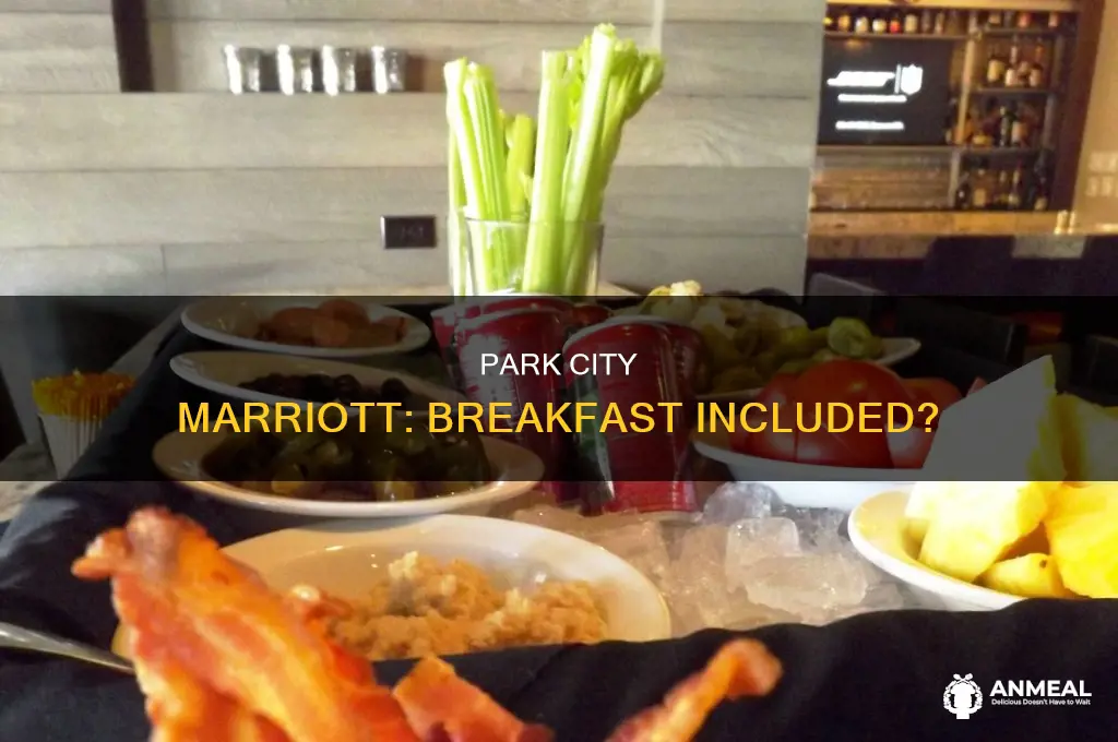 does park city marriott include breakfast