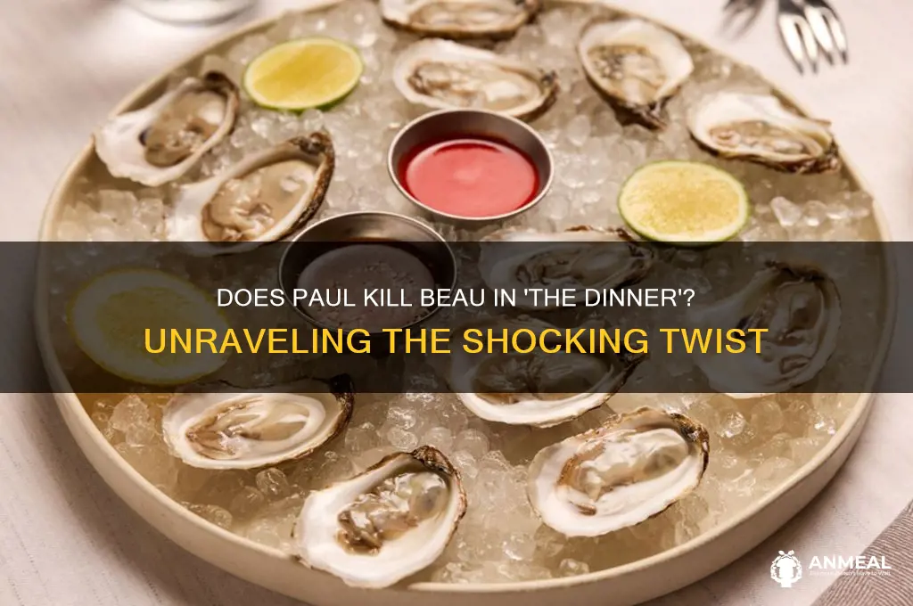 does paul kill beau in the dinner