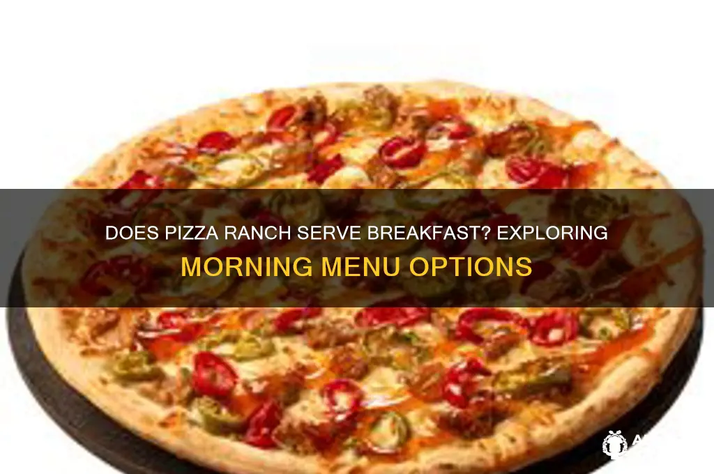 does pizza ranch have breakfast