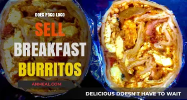 Poco Loco's Breakfast Burritos: Available or Not?