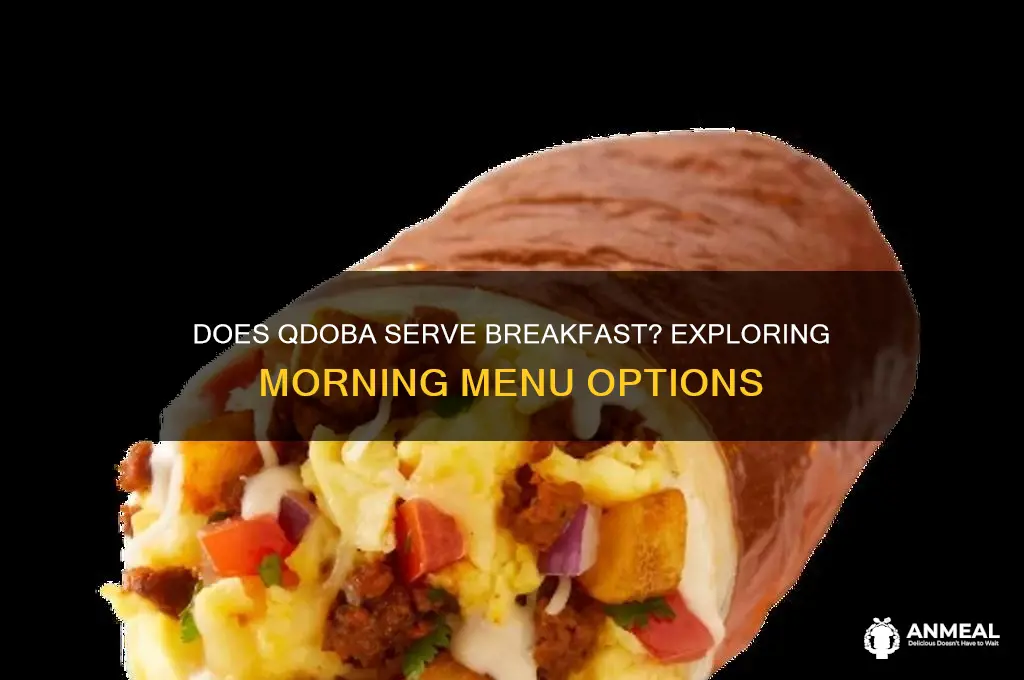 does qdoba have breakfast