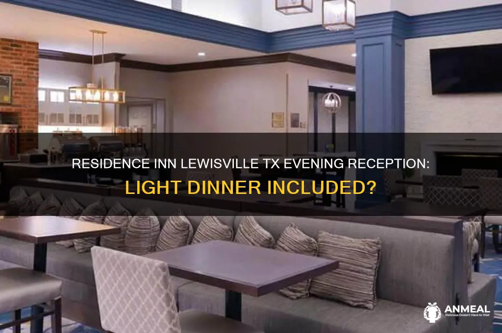does residence inn lewisville tx have evening reception light dinner