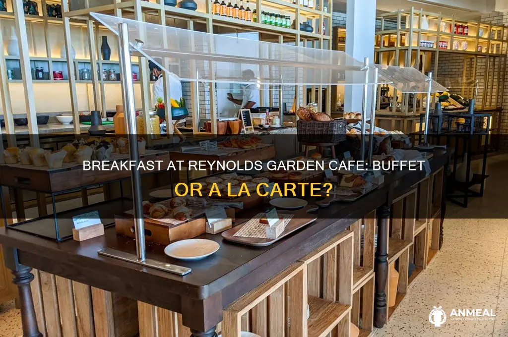 does reynolds garden cafe have a breakfast buffet