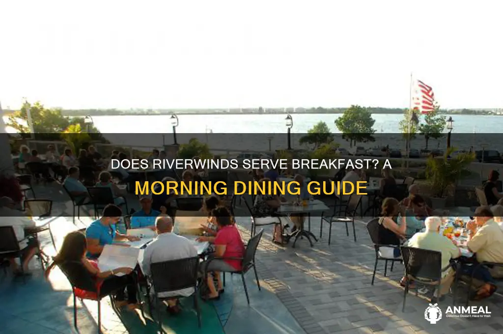 does riverwinds do breakfast