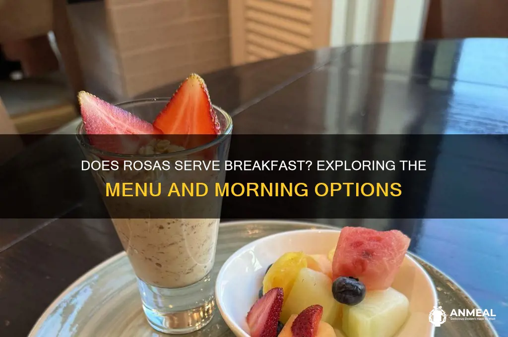 does rosas have breakfast