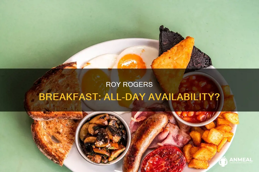 does roy rogers sell breakfast all day