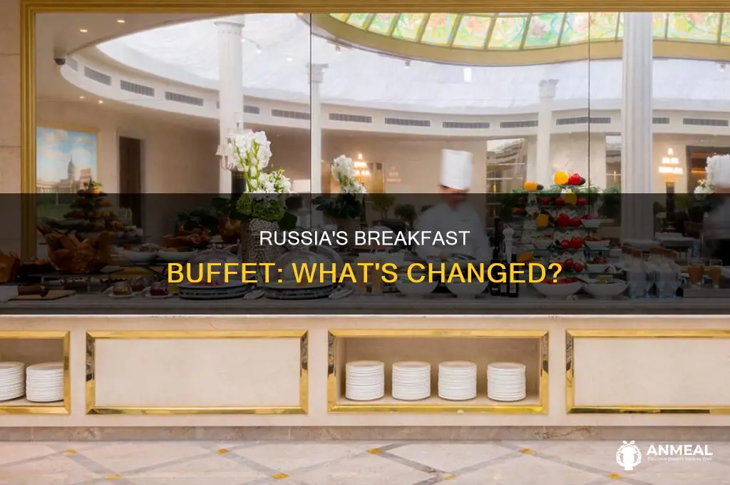 does russia still have breakfast buffet
