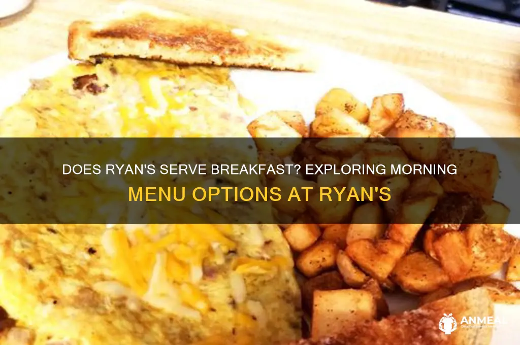 does ryans have breakfast