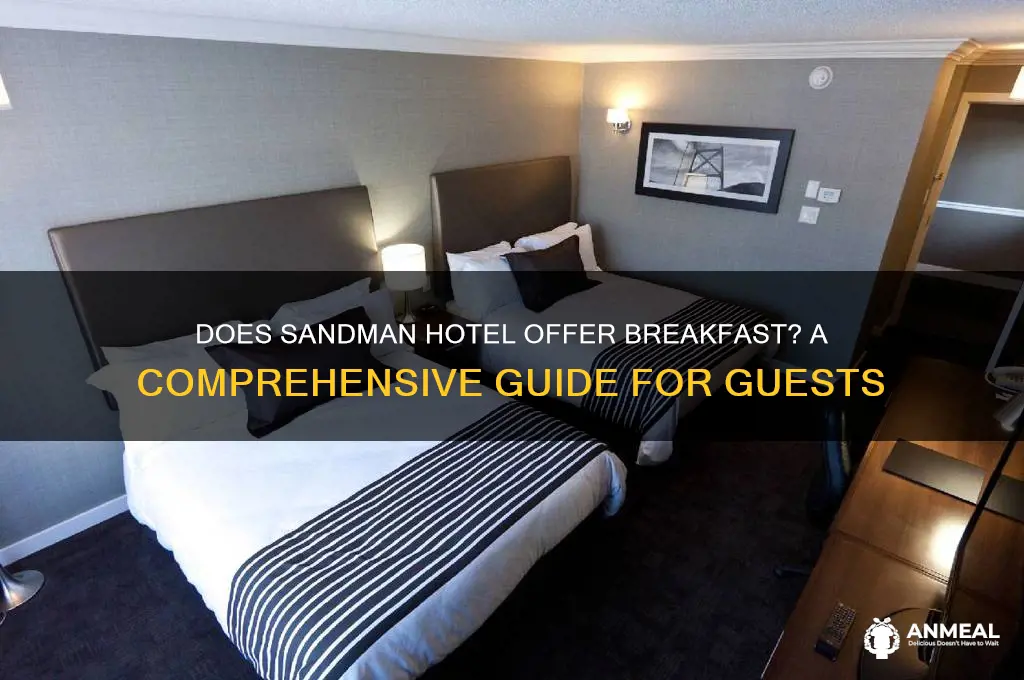 does sandman hotel have breakfast