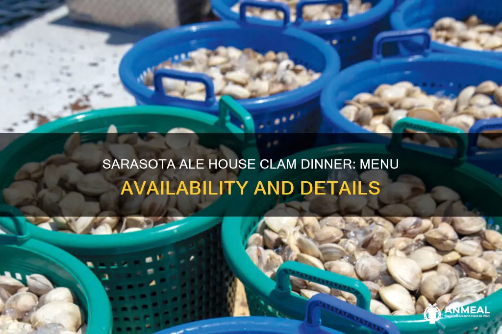 does sarasota ale house have a clam dinner