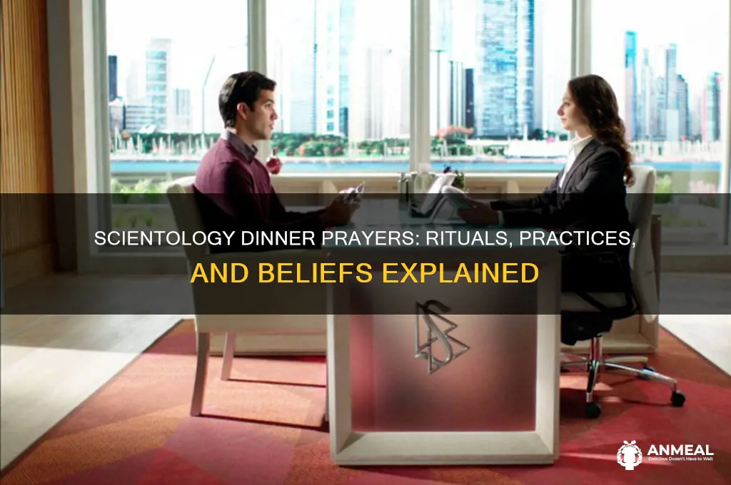 does scientologists have a dinner prayer