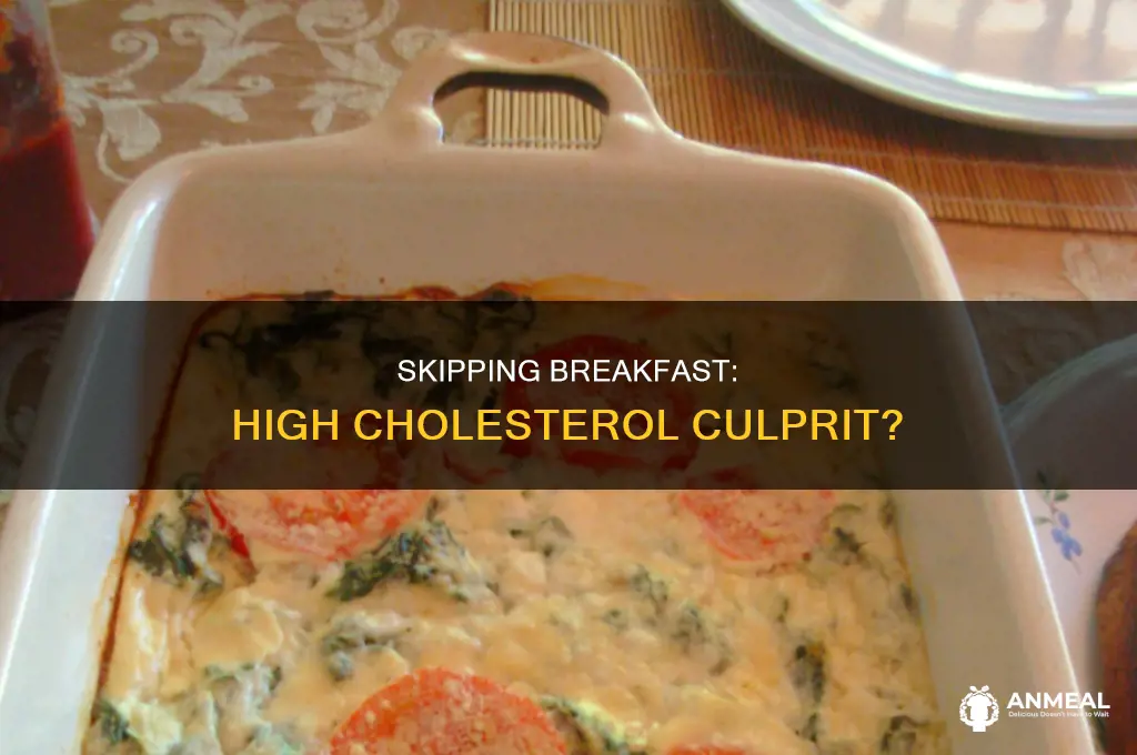 does skipping breakfast cause high cholesterol