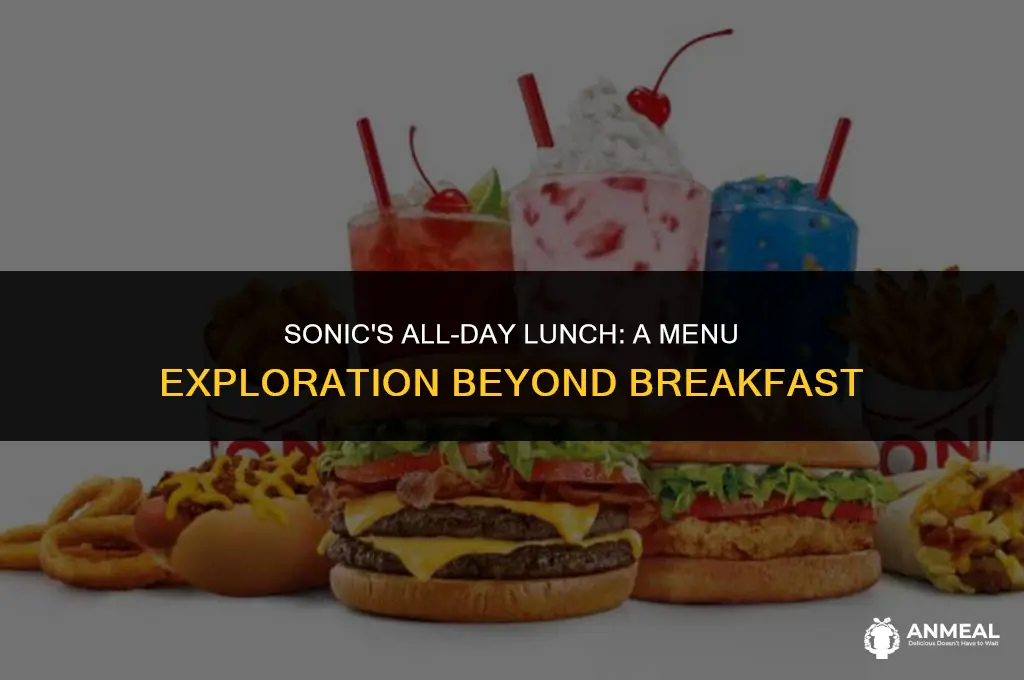 does sonic have all day lunch