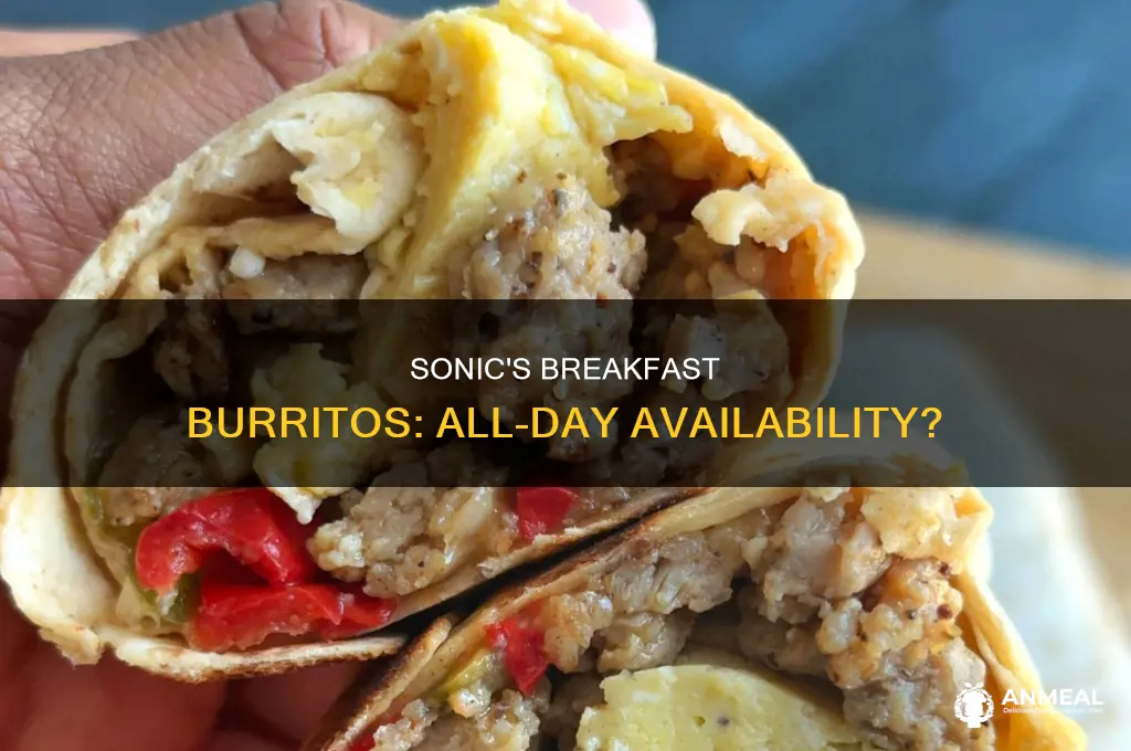 does sonic sell breakfast burritos all day