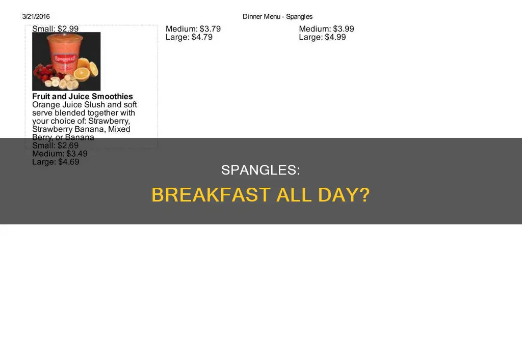 does spangles have breakfast all day