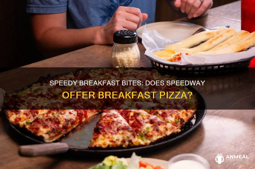 does speedway have breakfast pizza
