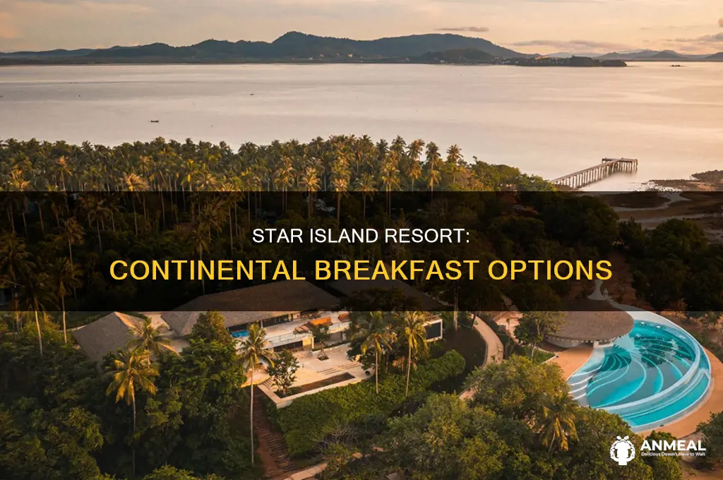 does star island resort have continental breakfast