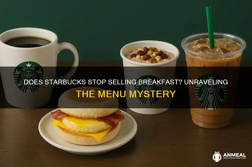 does starbucks stop selling breakfast