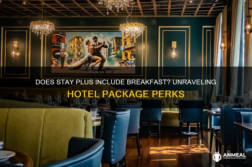 does stay plus include breakfast