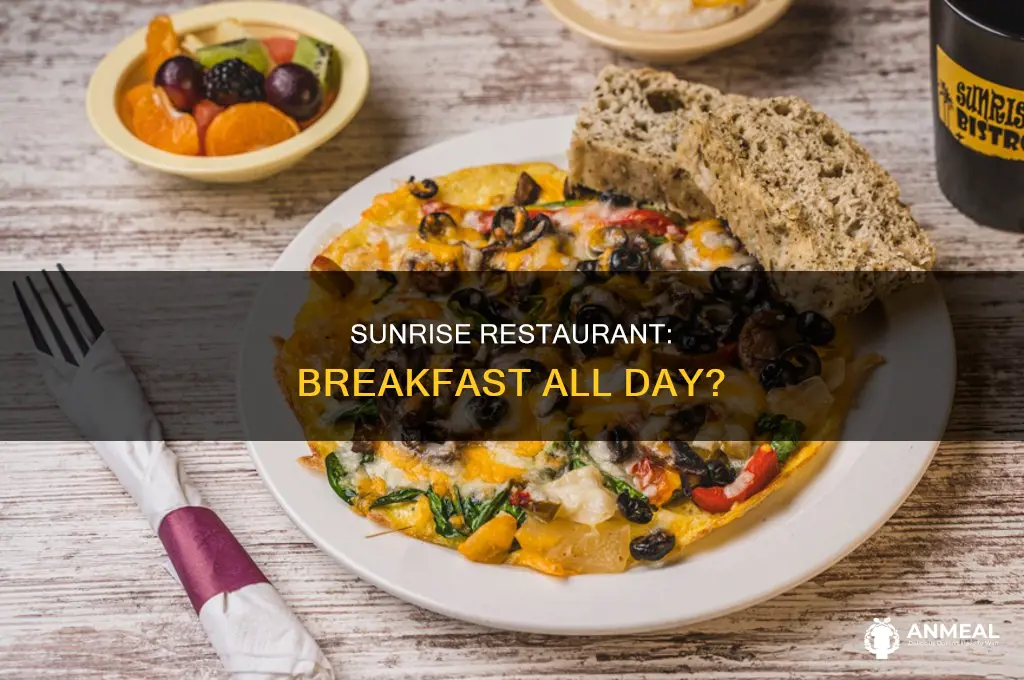 does sunrise restaurant do breakfast all day