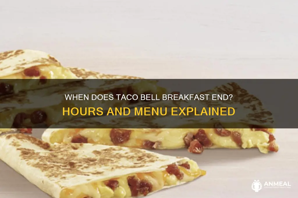 does taco bell breakfast end
