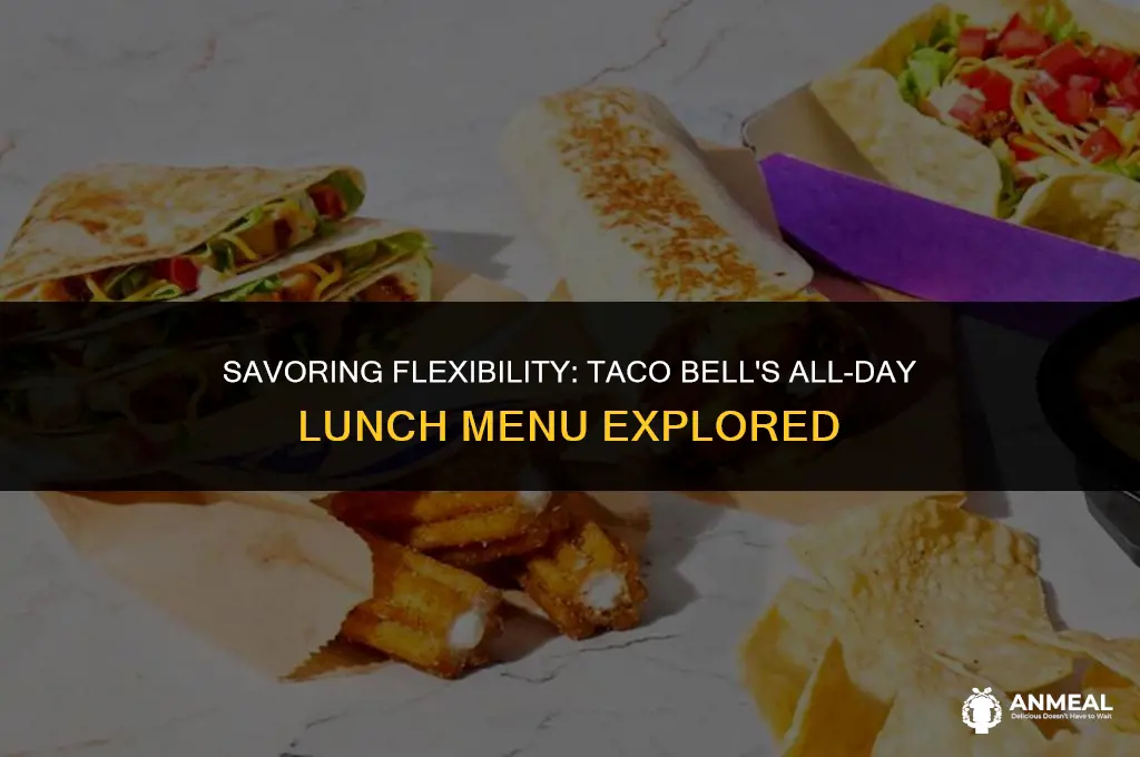 does taco bell have all day lunch