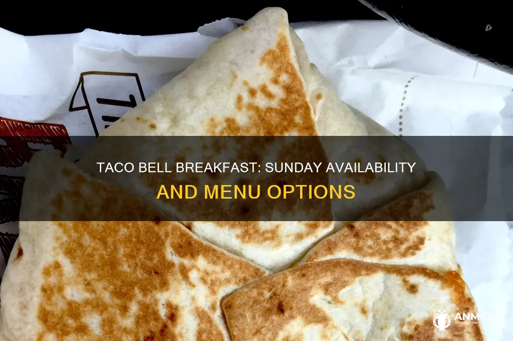 does taco bell have breakfast on sunday
