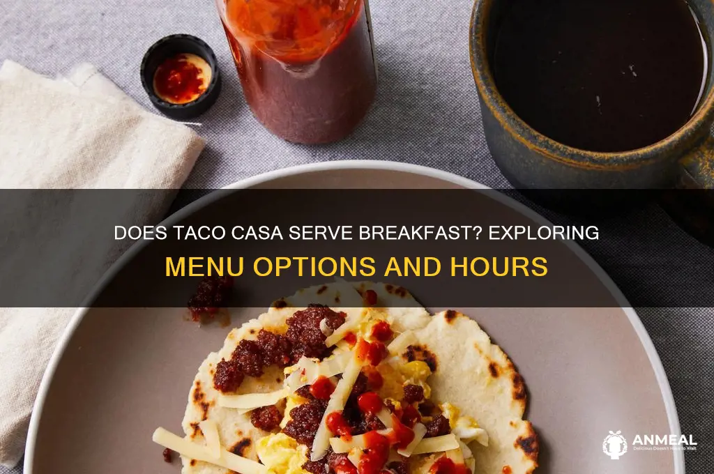 does taco casa have breakfast
