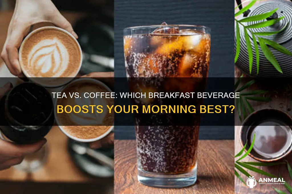 does tea and coffee breakfast