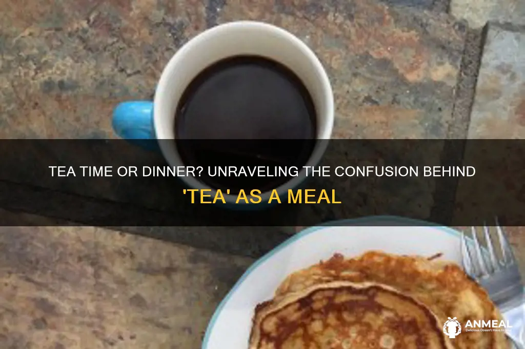 does tea mean dinner