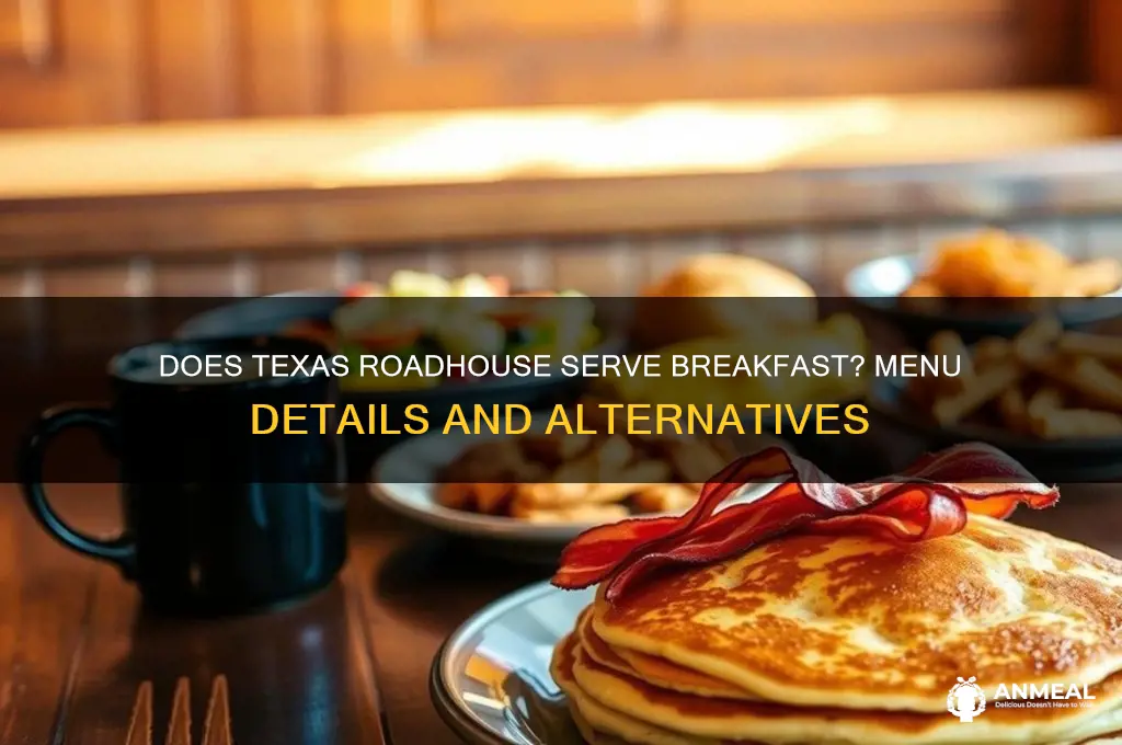 does texas roadhouse have breakfast
